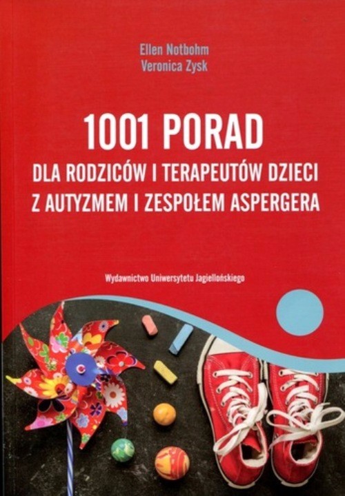 1001 porad dla rodziców i terapeutów dzieci z autyzmem i ze…