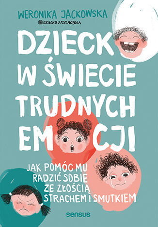 Dziecko w świecie trudnych emocji