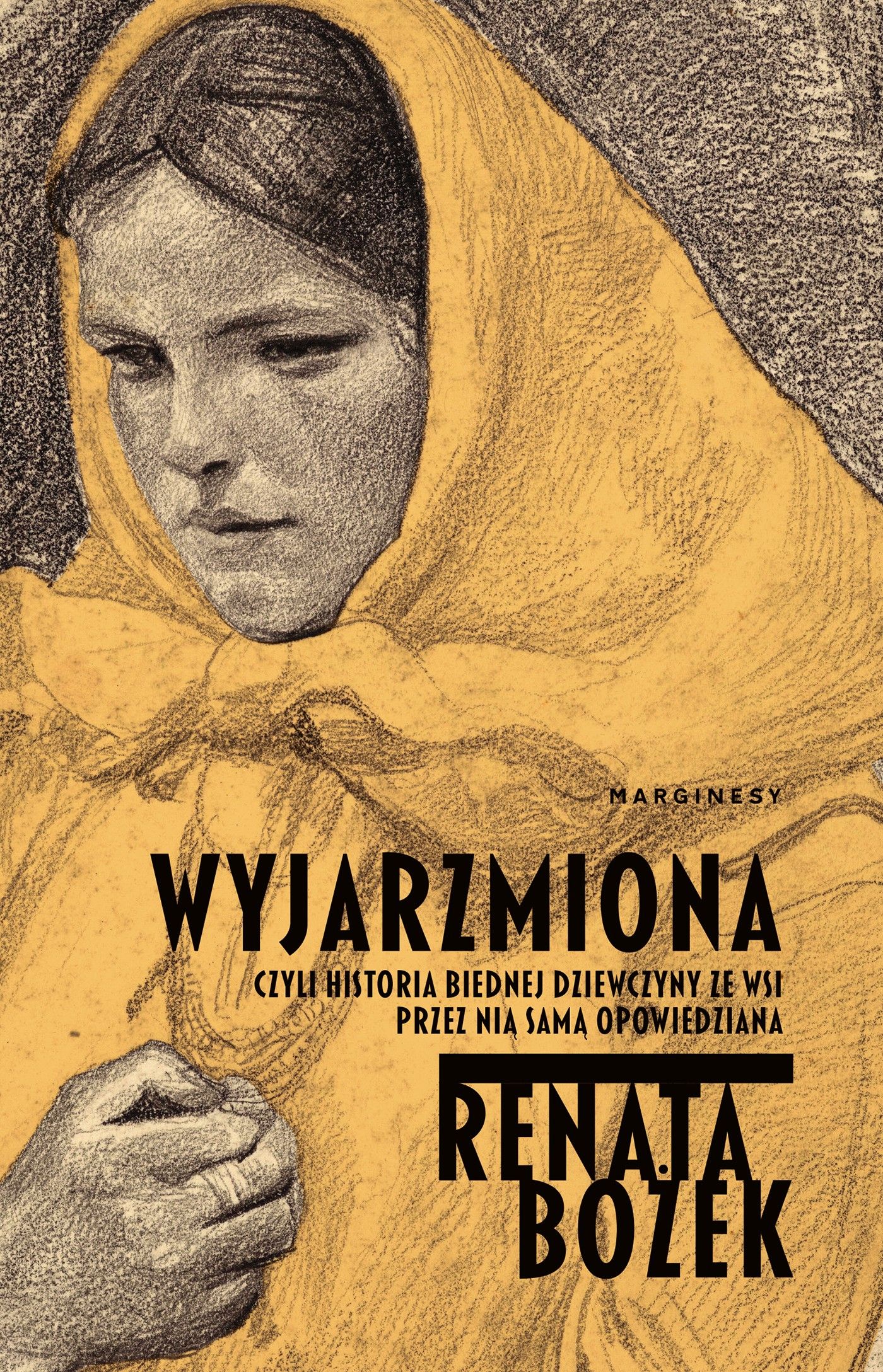 Wyjarzmiona czyli Historia biednej dziewczyny ze wsi przez …