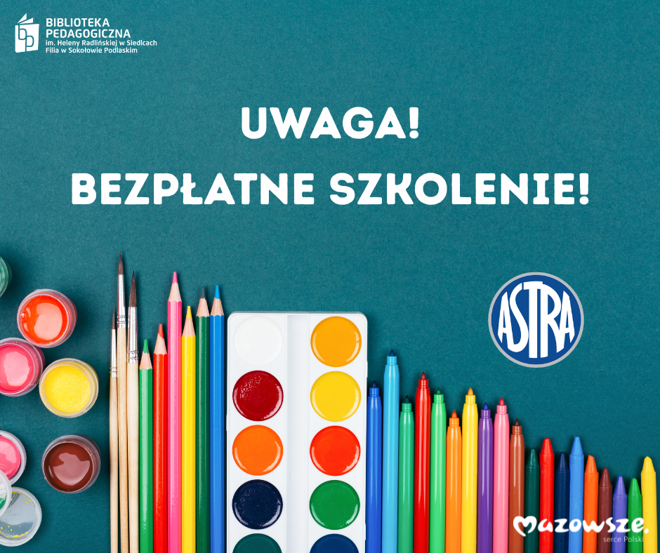 Bezpłatne szkolenie „Astra inspiruje”!