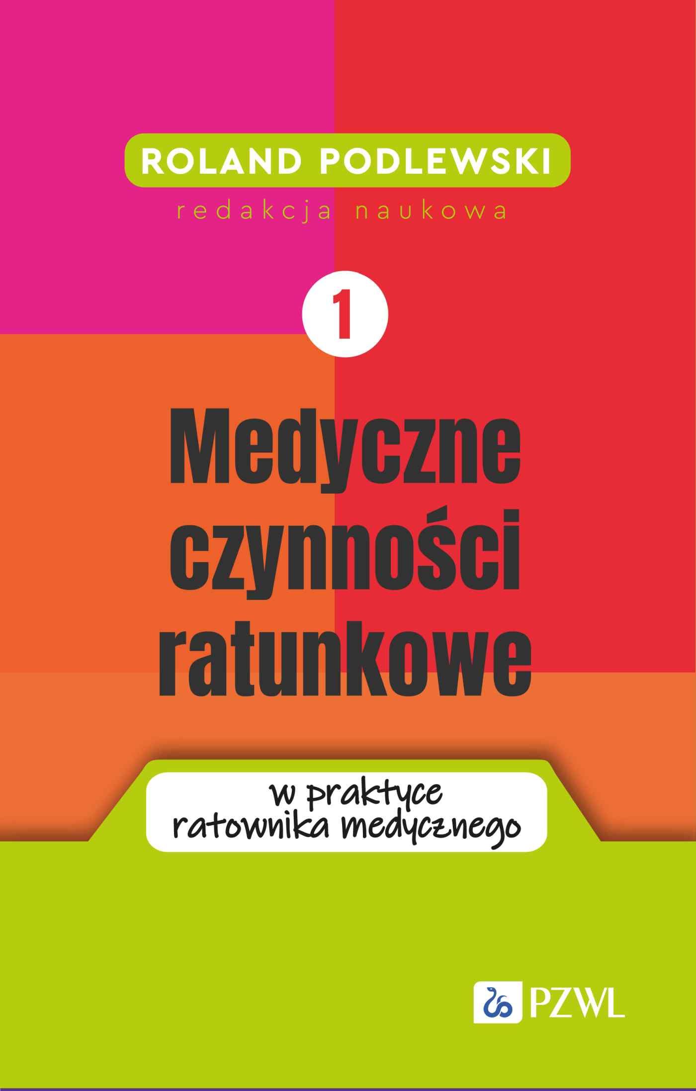 Medyczne czynności ratunkowe w praktyce ratownika medyczneg…