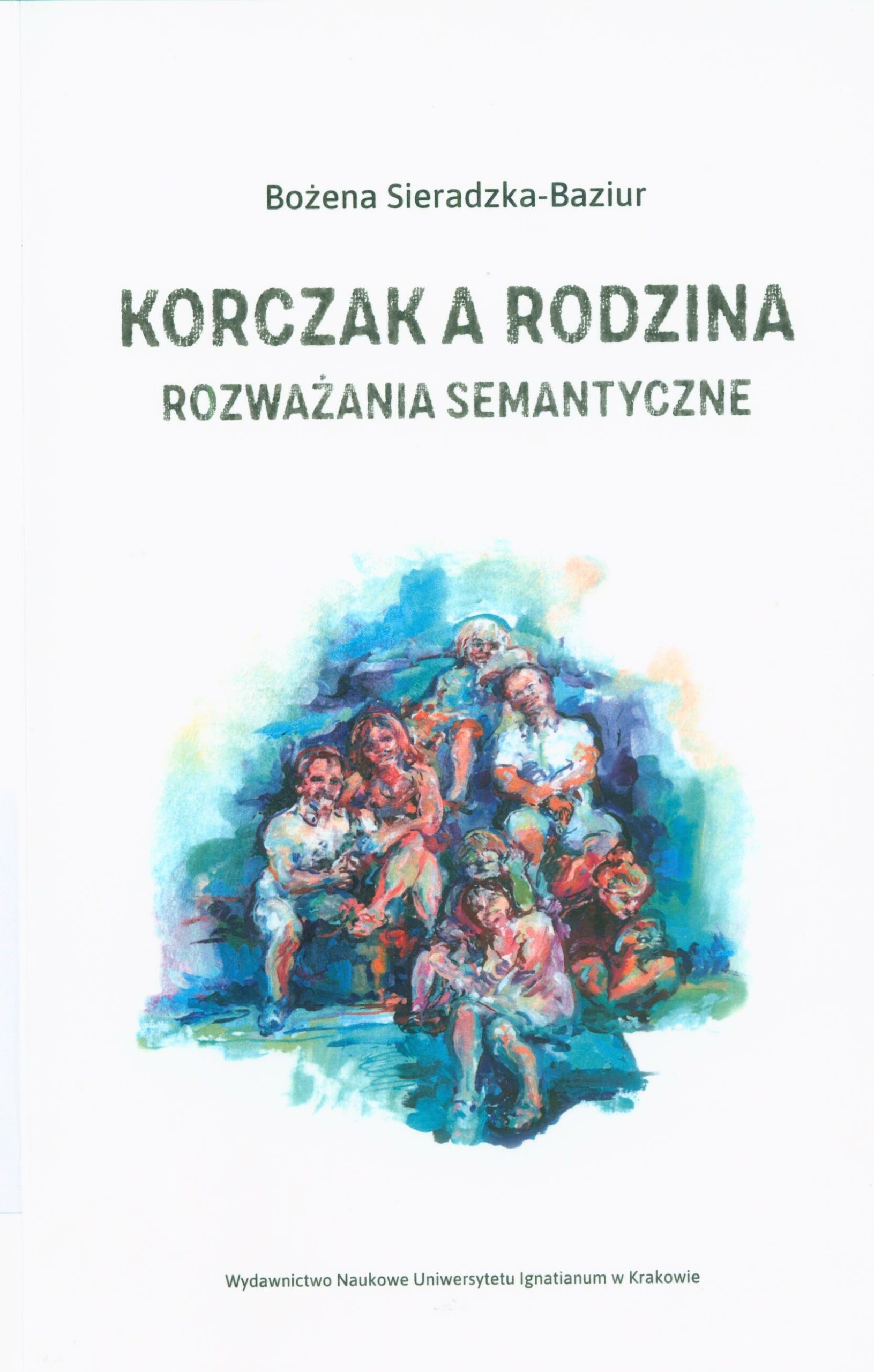 Korczak a rodzina : rozważania semantyczne