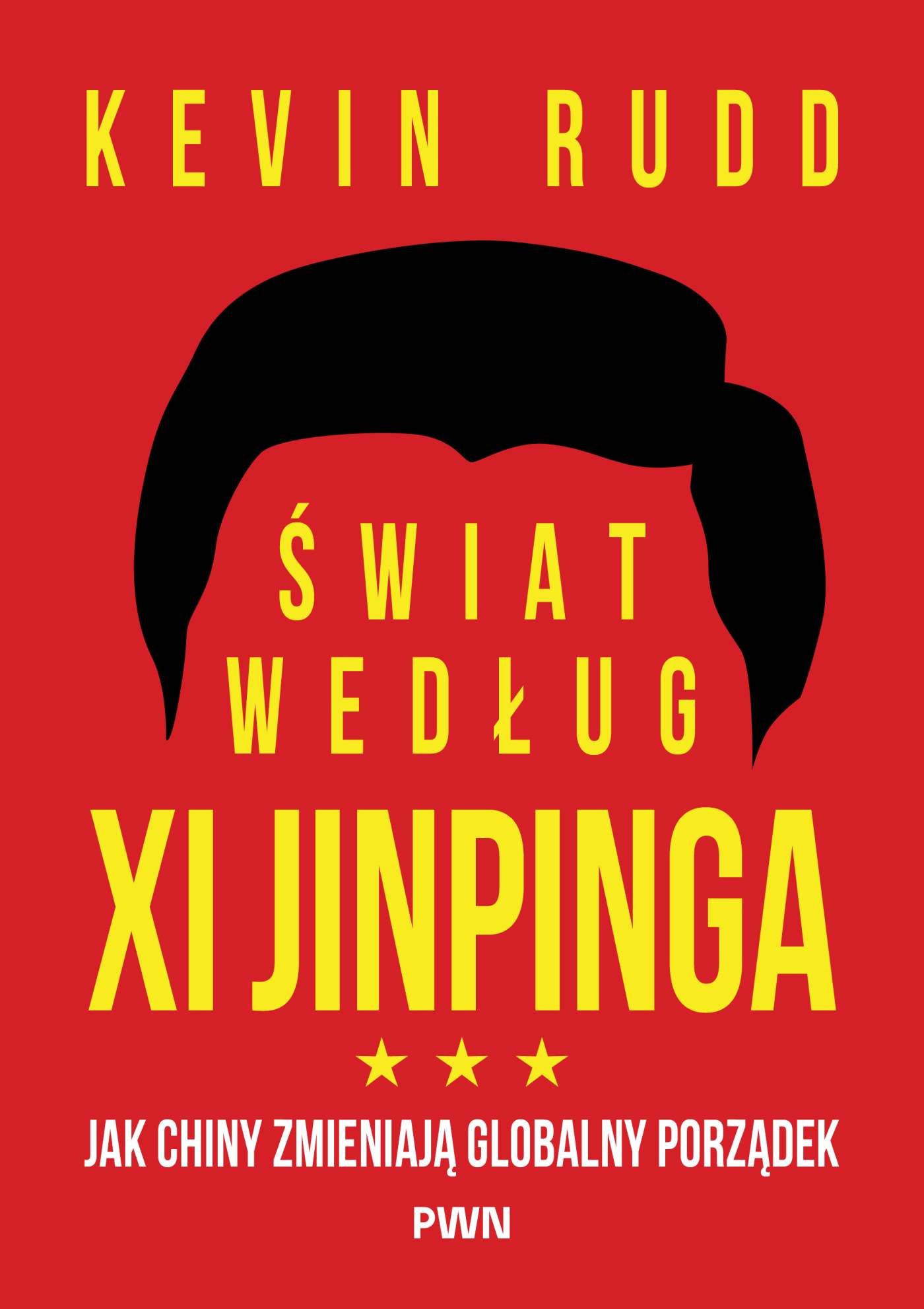 Świat według Xi Jinpinga : jak Chiny zmieniają globalny por…