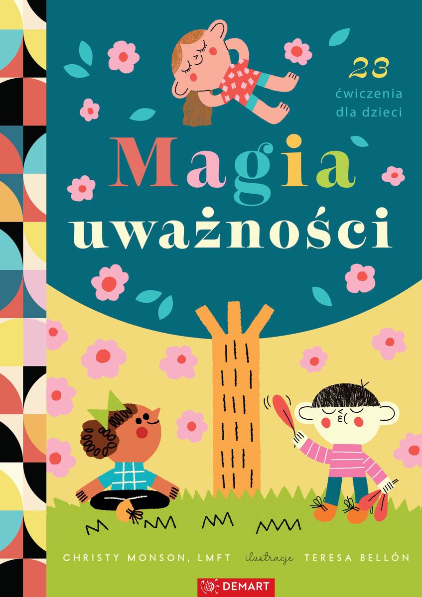 Magia uważności : 23 ćwiczenia dla dzieci