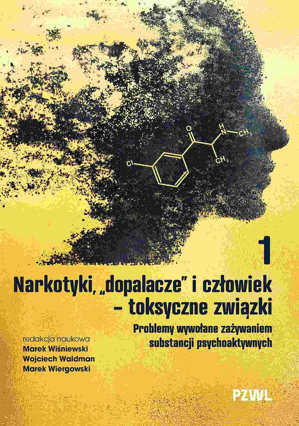 Narkotyki, «dopalacze» i człowiek — toksycz…