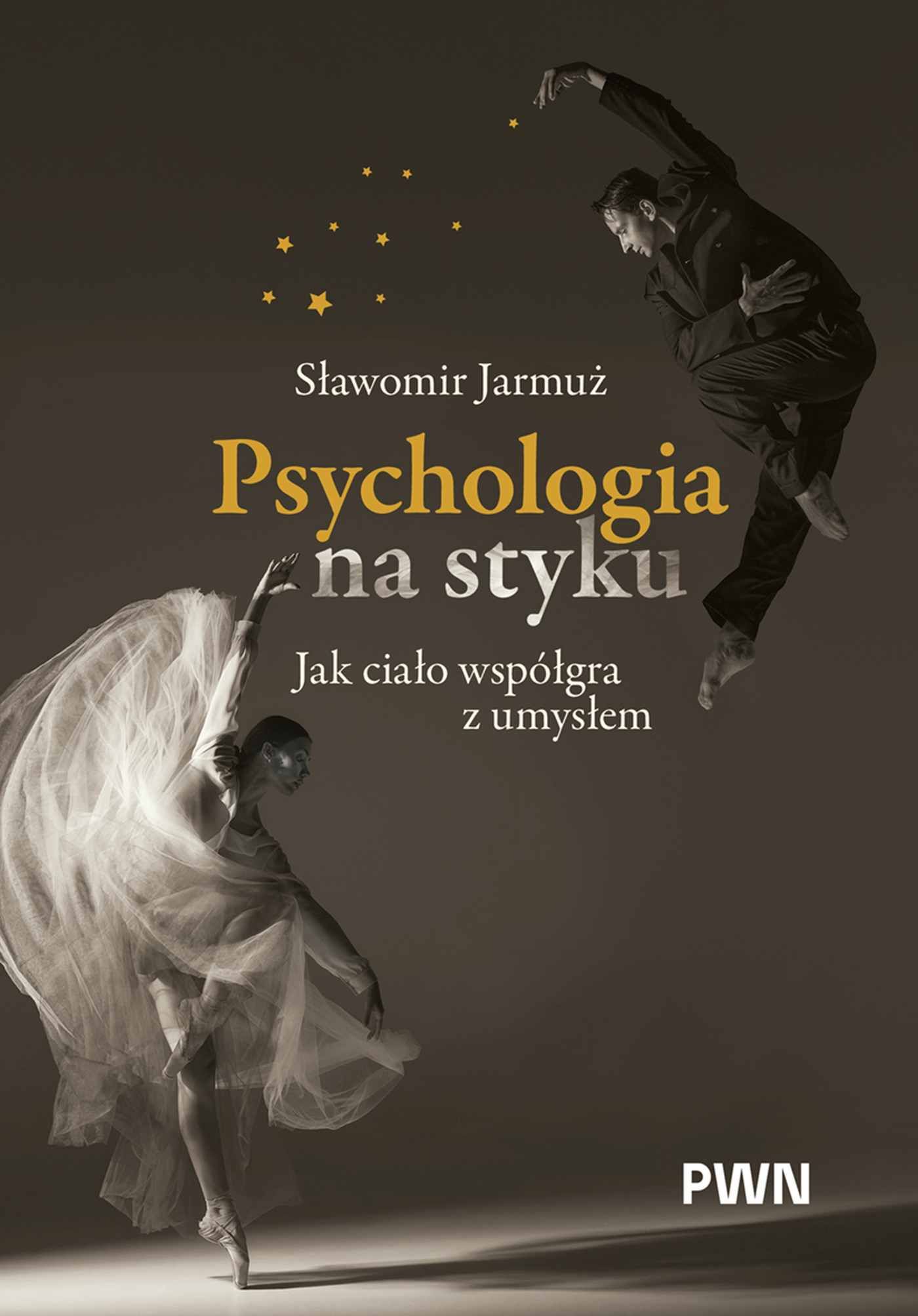 Psychologia na styku : jak ciało współgra z umysłem
