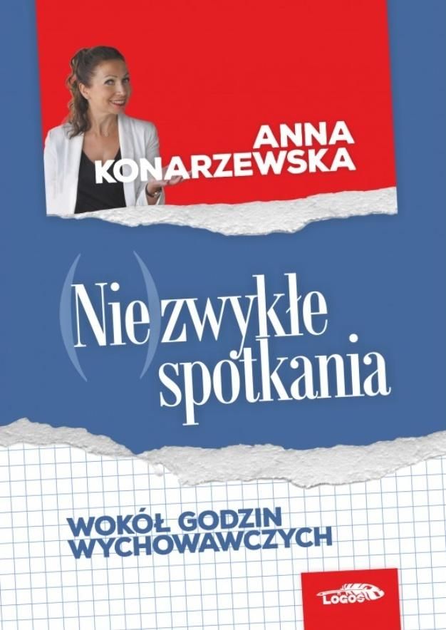 (Nie)zwykłe spotkania : wokół godzin wychowawczych